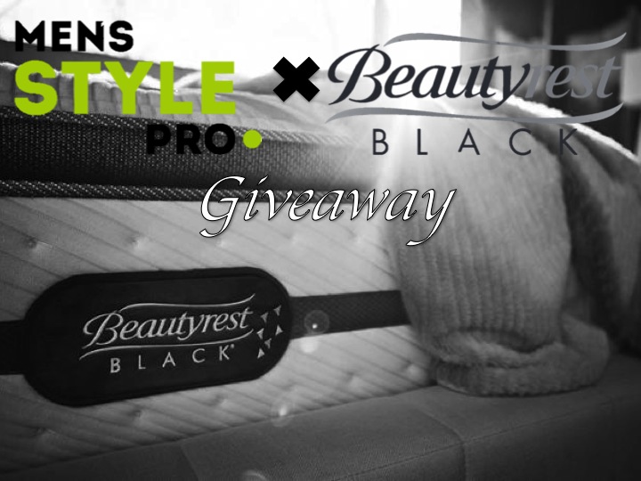 Beautyrest Black x Men's Style Pro Giveaway