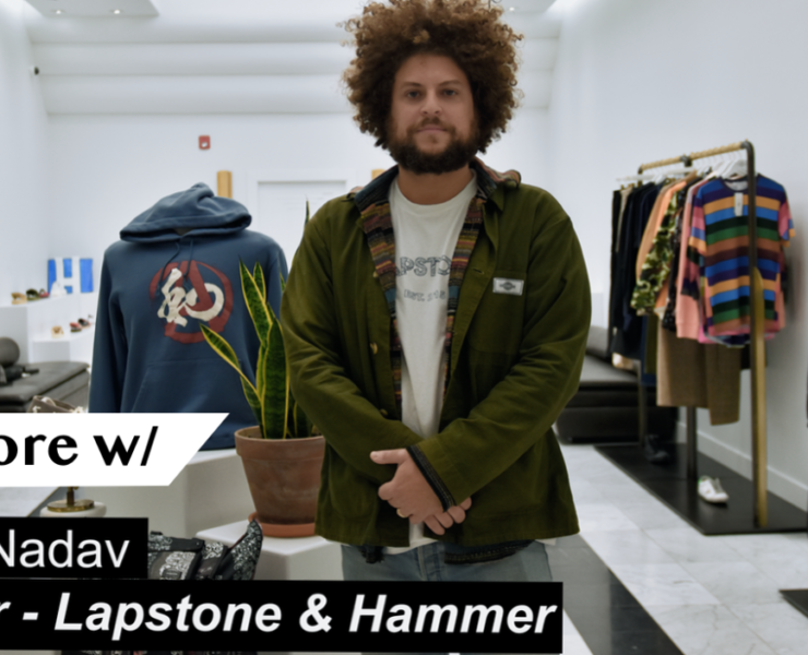 In Store With Brian Nadav of Lapstone & Hammer